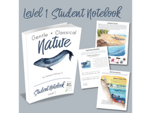 Load image into Gallery viewer, Level 1 Student Notebook (Gentle + Classical Nature Volume 2)