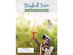 Storybook Soirée: St. George & the Dragon