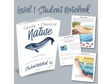 Load image into Gallery viewer, Level 1 Student Notebook (Gentle + Classical Nature Volume 2)
