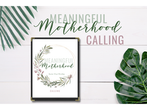 Meaningful Motherhood: Calling