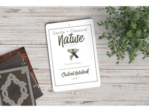 Level 1 Student Notebook (Gentle + Classical Nature)